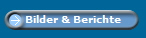 Bilder & Berichte