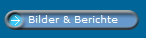 Bilder & Berichte